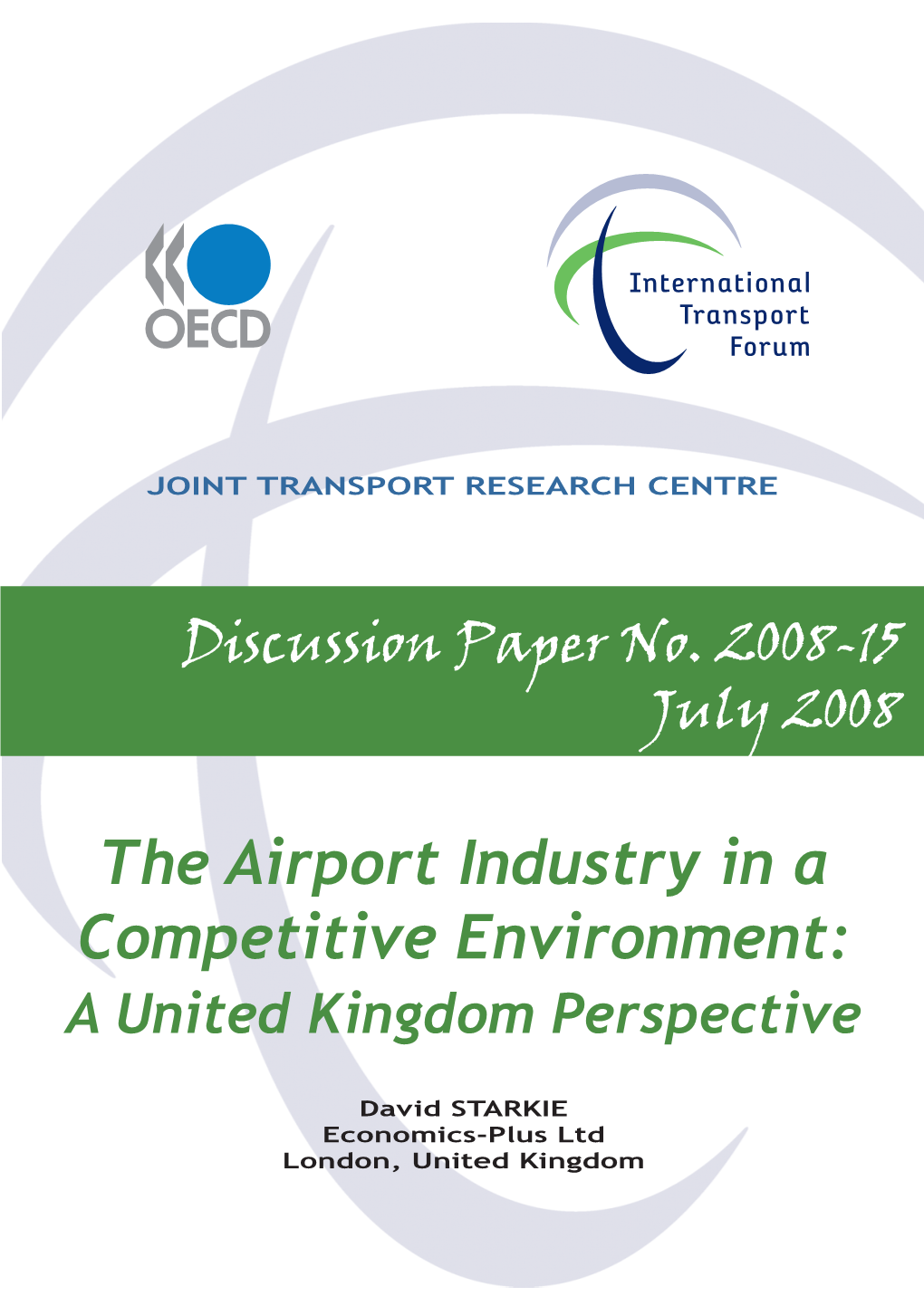 The Airport Industry in a Competitive Environment: a United Kingdom Perspective