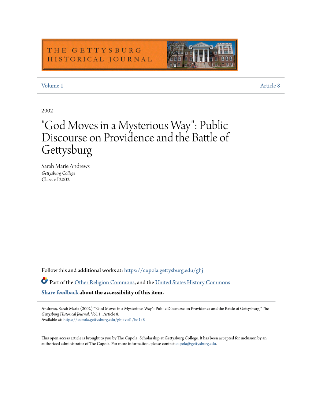 "God Moves in a Mysterious Way": Public Discourse on Providence and the Battle of Gettysburg Sarah Marie Andrews Gettysburg College Class of 2002