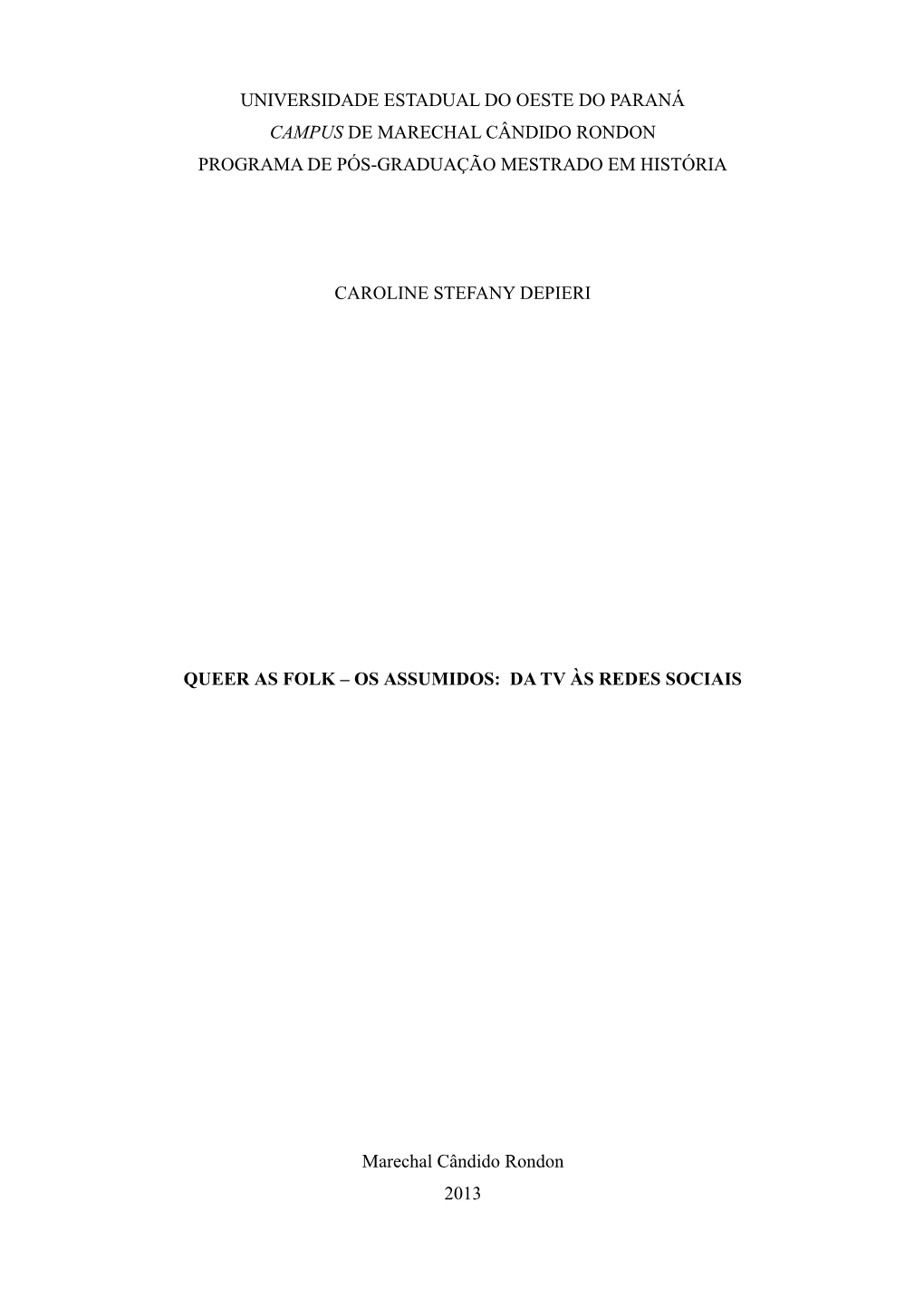 Universidade Estadual Do Oeste Do Paraná Campus De Marechal Cândido Rondon Programa De Pós-Graduação Mestrado Em História