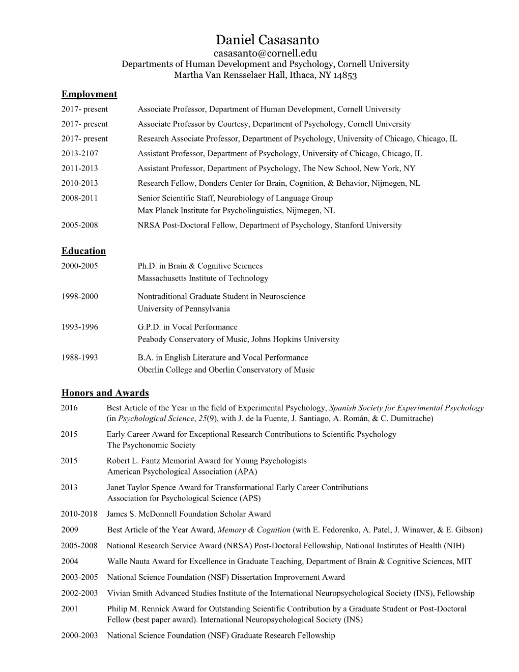 Daniel Casasanto Casasanto@Cornell.Edu Departments of Human Development and Psychology, Cornell University Martha Van Rensselaer Hall, Ithaca, NY 14853