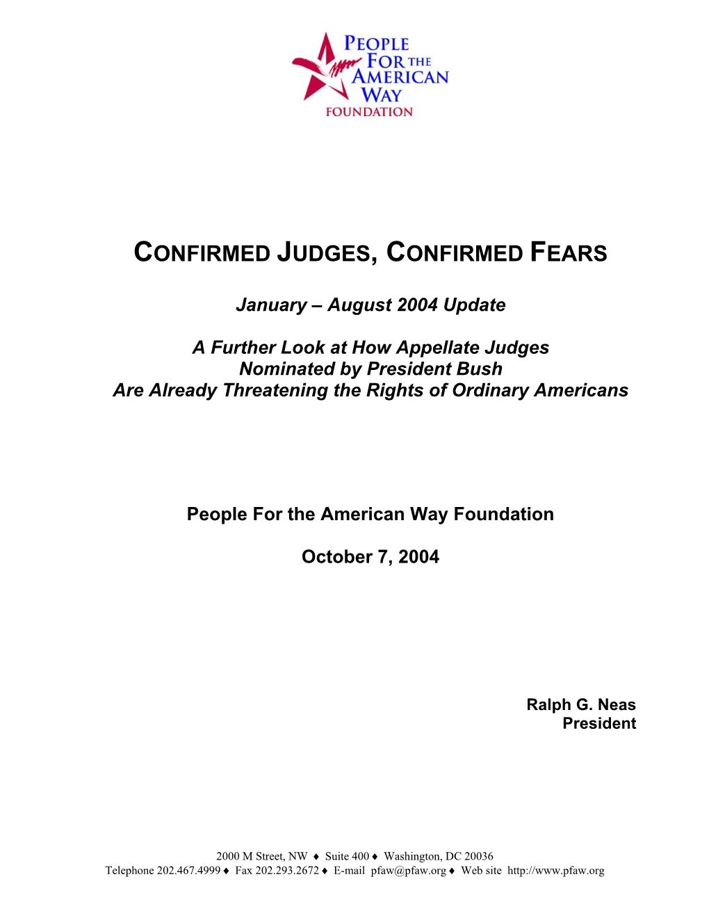 Confirmed Judges, Confirmed Fears