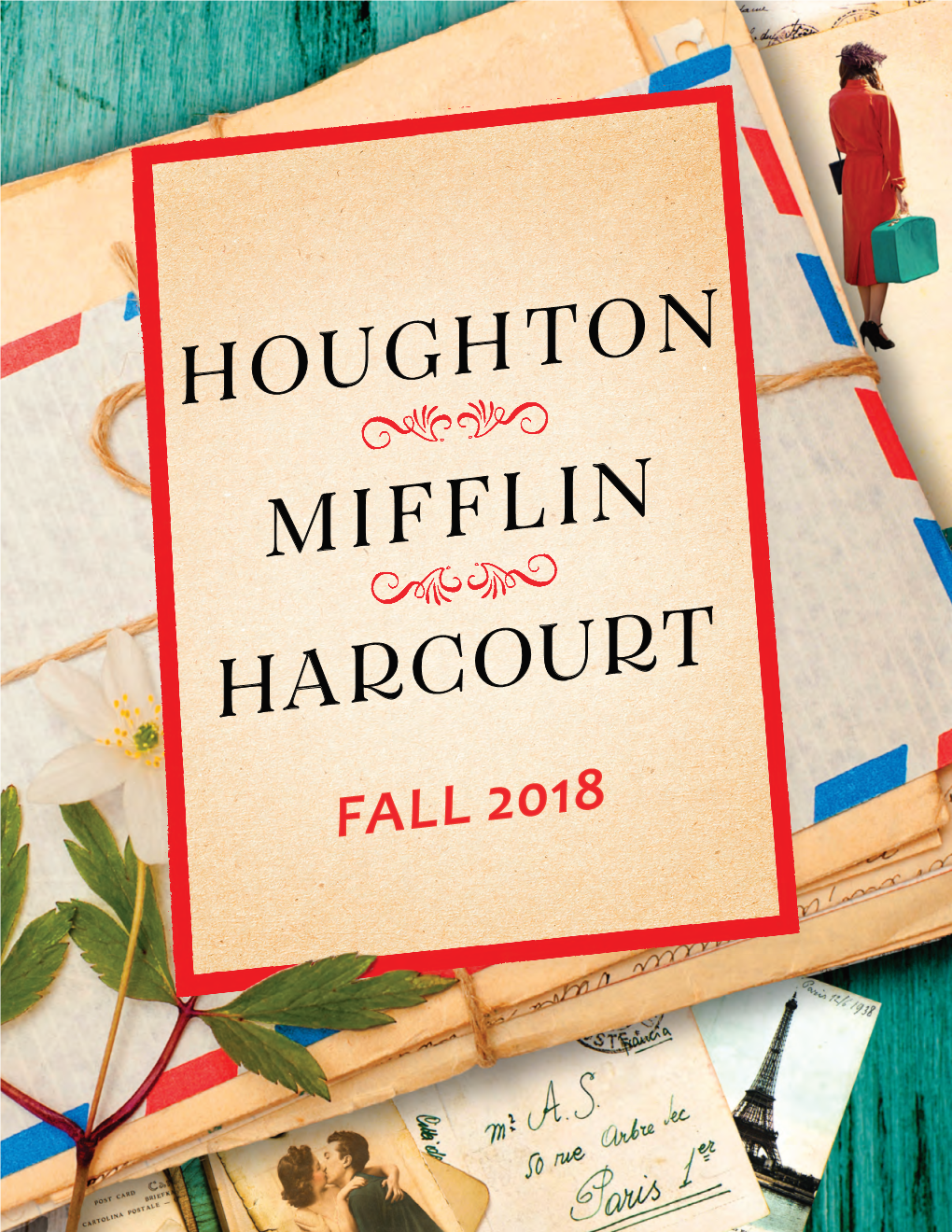 HOUGHTON MIFFLIN HARCOURT FALL 2018 Contents • Fall 2018