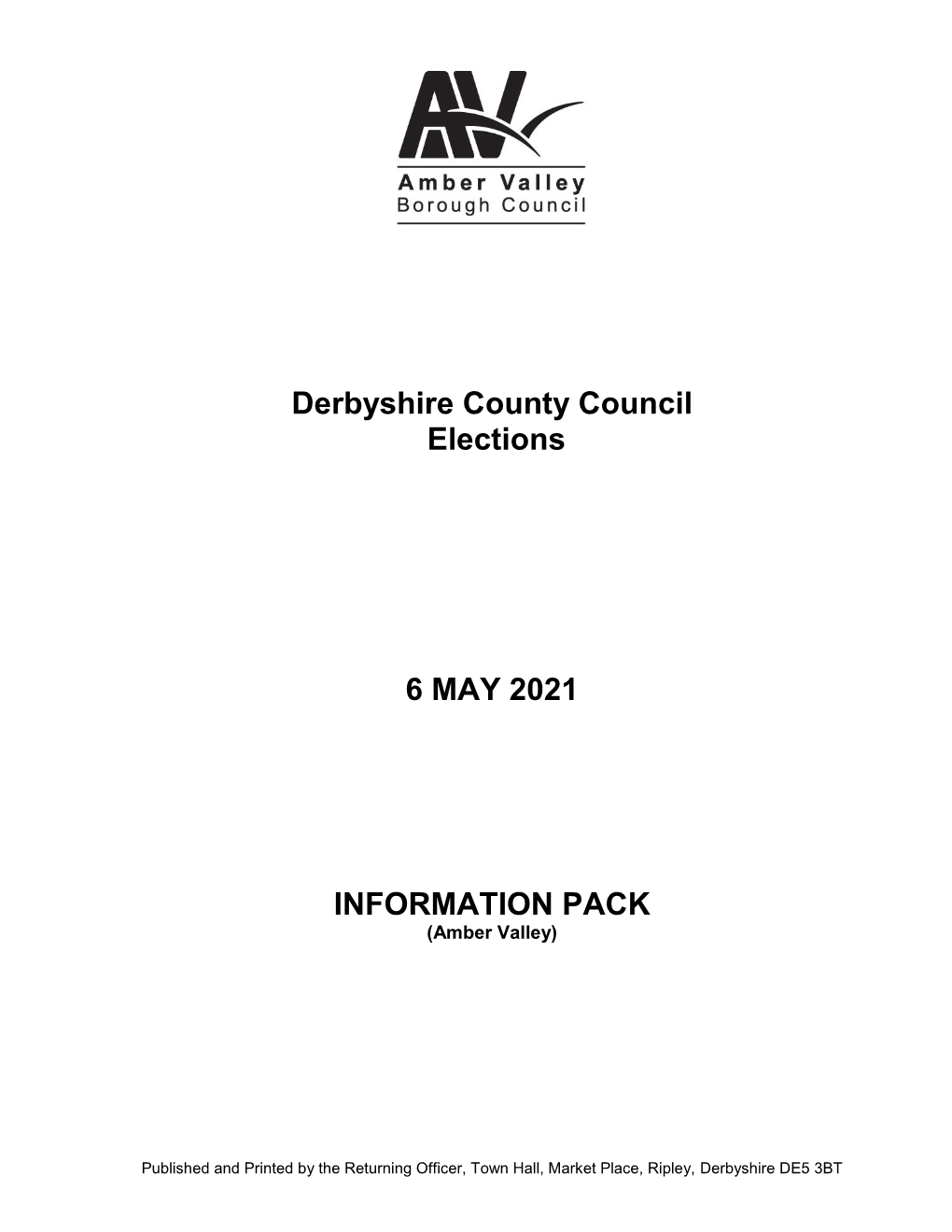 Derbyshire County Council Elections 6 MAY 2021 INFORMATION PACK