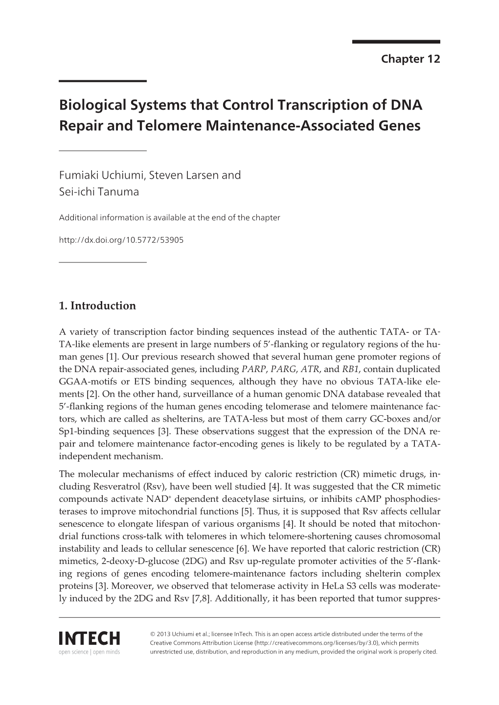 Biological Systems That Control Transcription of DNA Repair and Telomere Maintenance-Associated Genes
