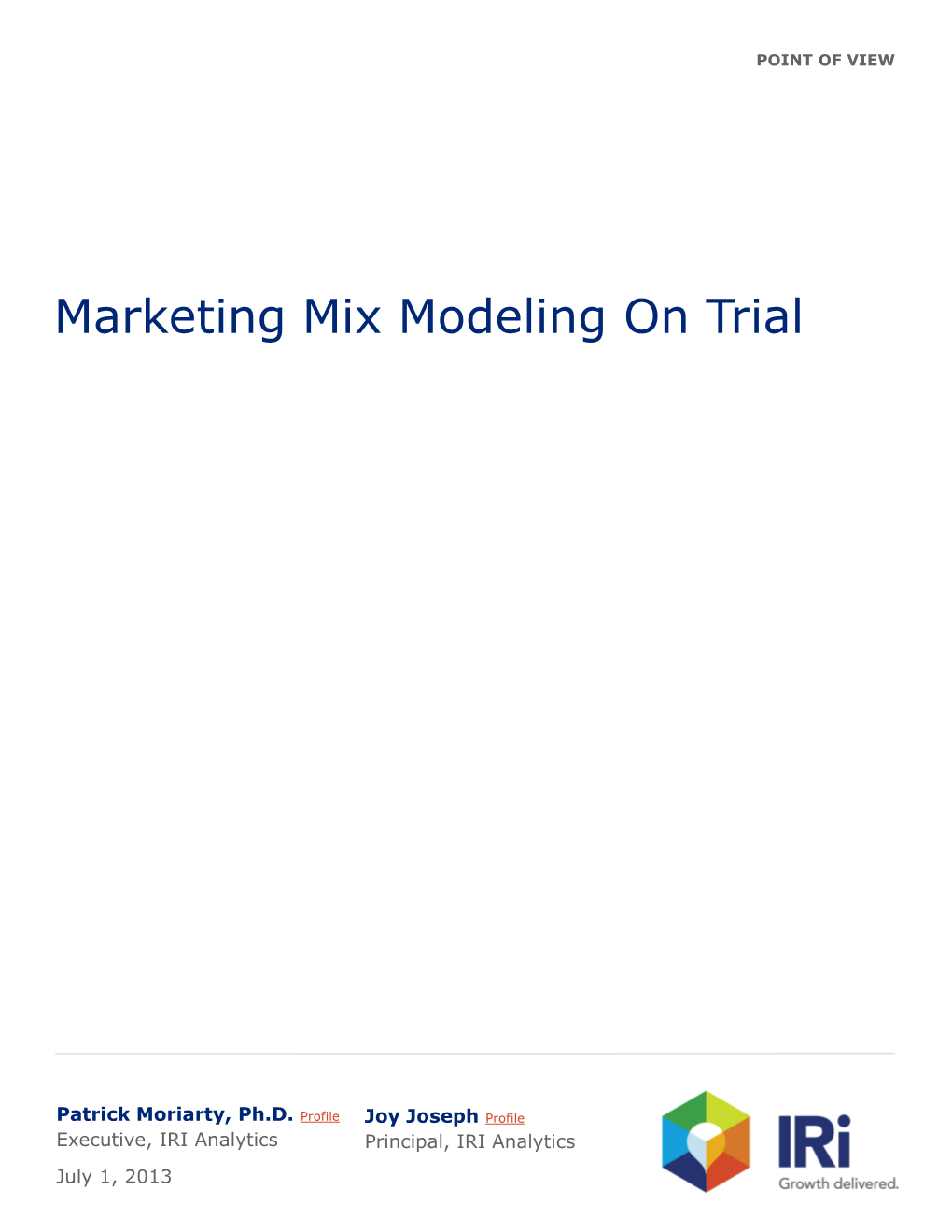 Marketing Mix Modeling on Trial