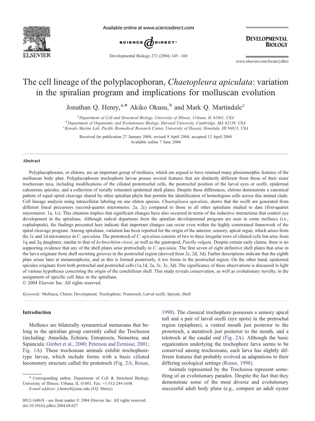 The Cell Lineage of the Polyplacophoran, Chaetopleura Apiculata: Variation in the Spiralian Program and Implications for Molluscan Evolution