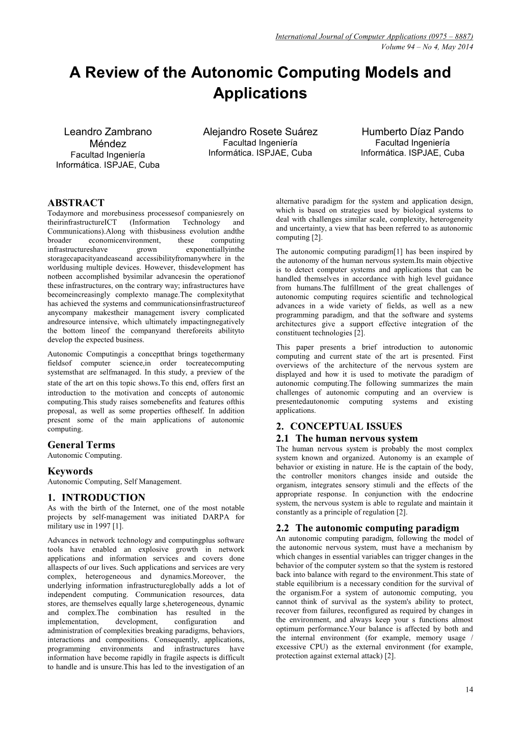 A Review of the Autonomic Computing Models and Applications