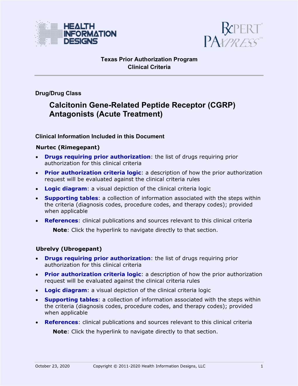 Calcitonin Gene-Related Peptide Receptor (CGRP) Antagonists (Acute Treatment)