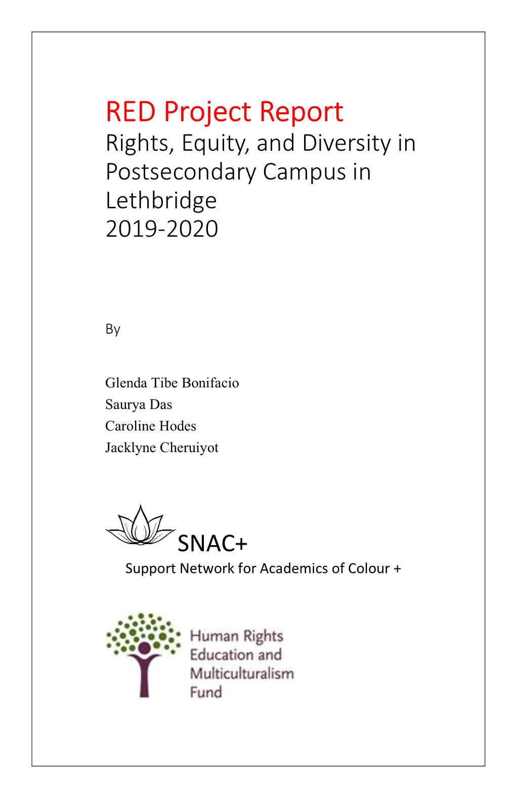 RED Project Report Rights, Equity, and Diversity in Postsecondary Campus in Lethbridge 2019-2020