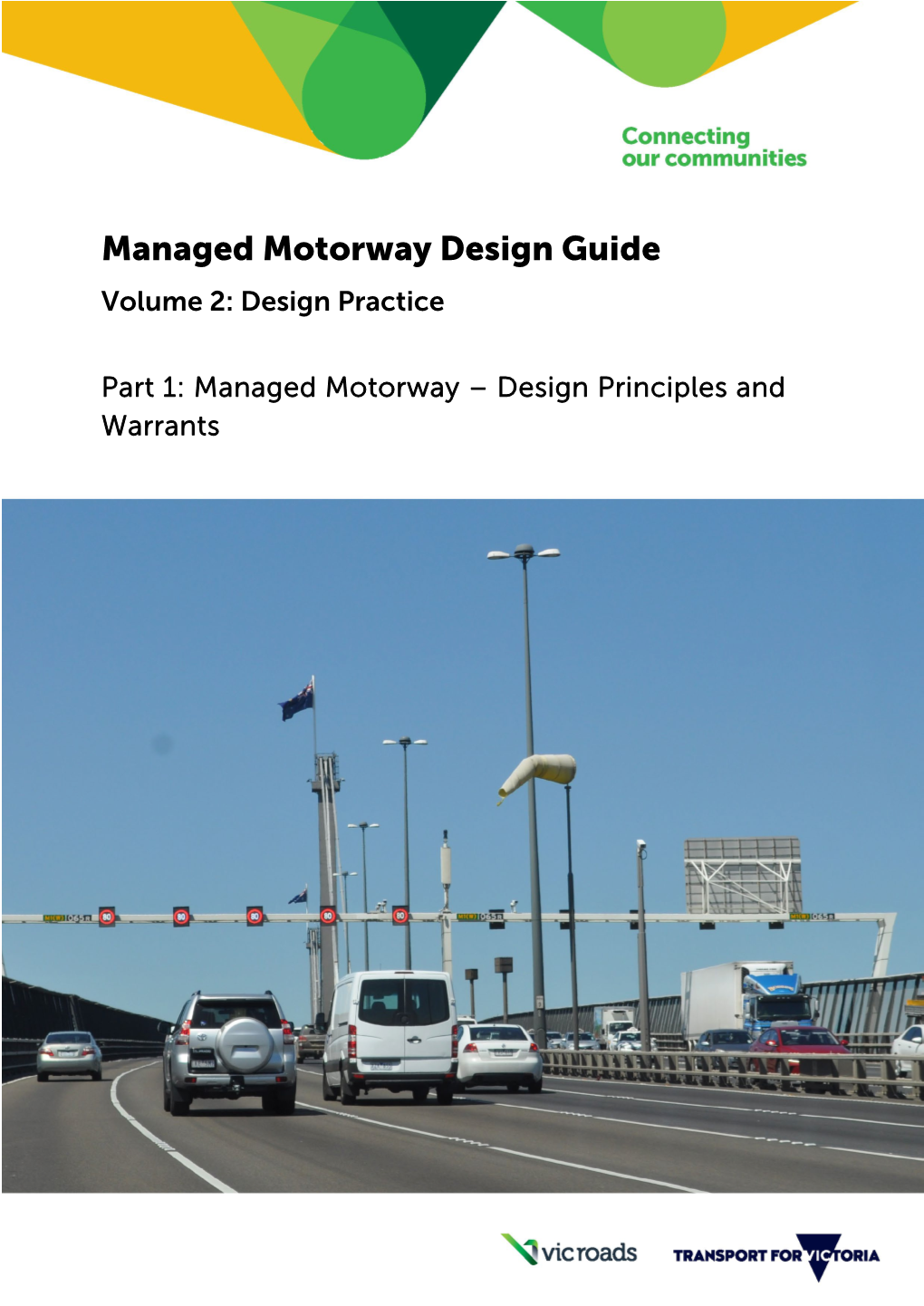 Managed Motorway Design Guide Volume 2: Design Practice