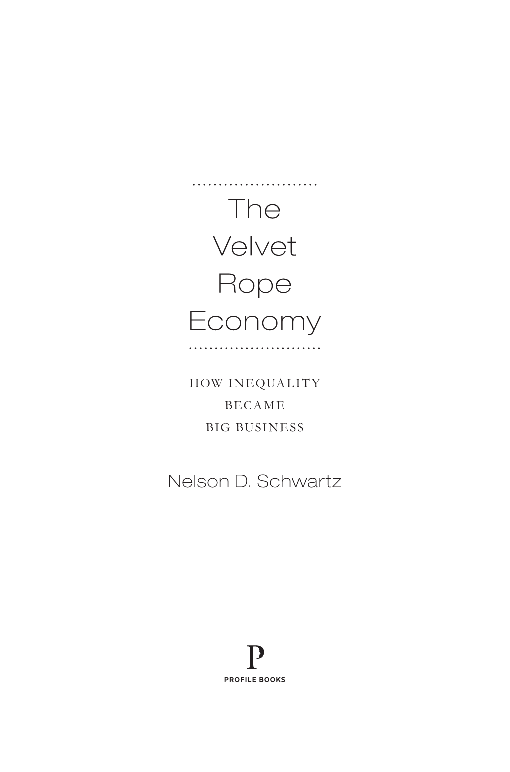 The Velvet Rope Economy