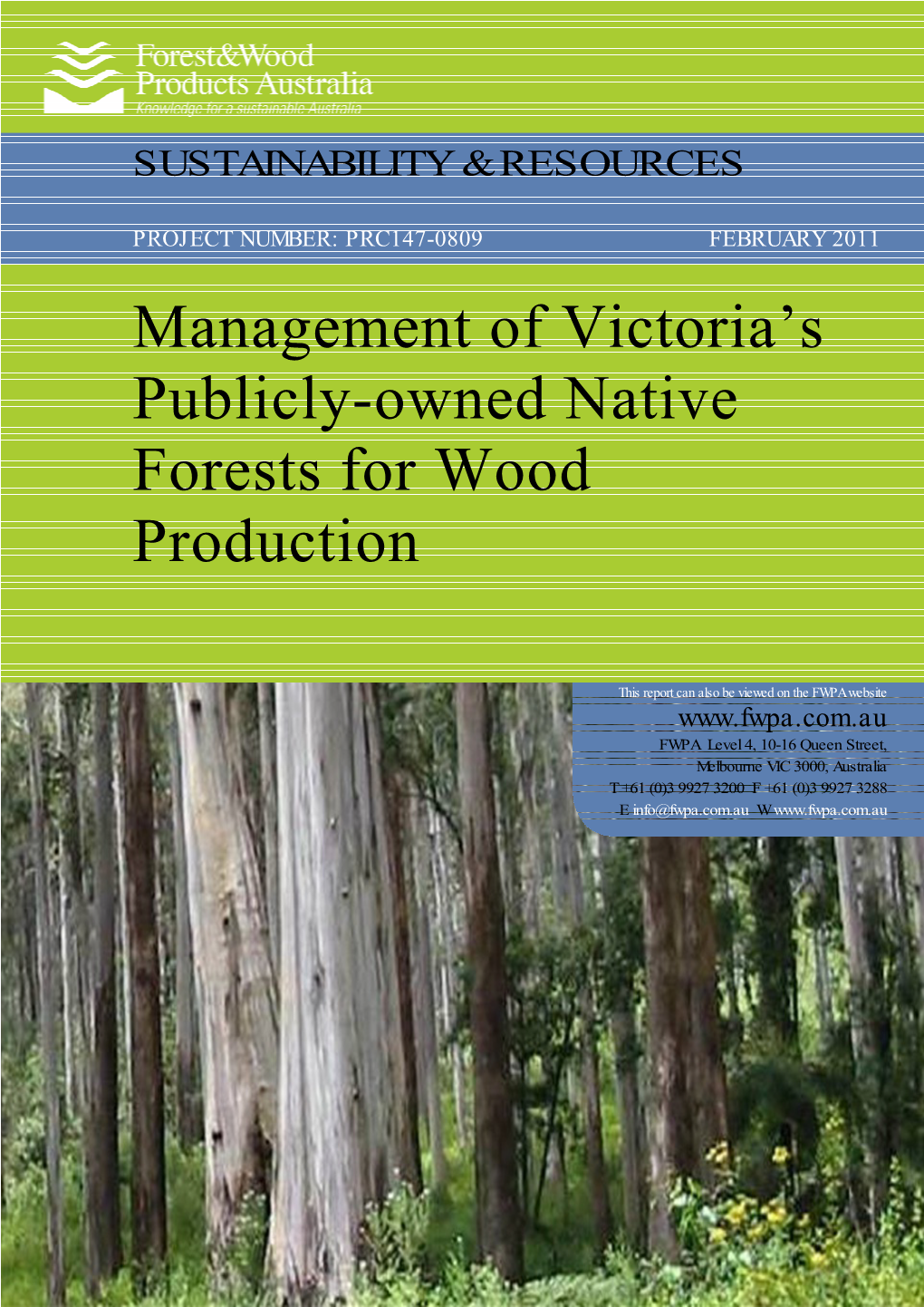 Management of Victoria's Publicly-Owned Native Forests For