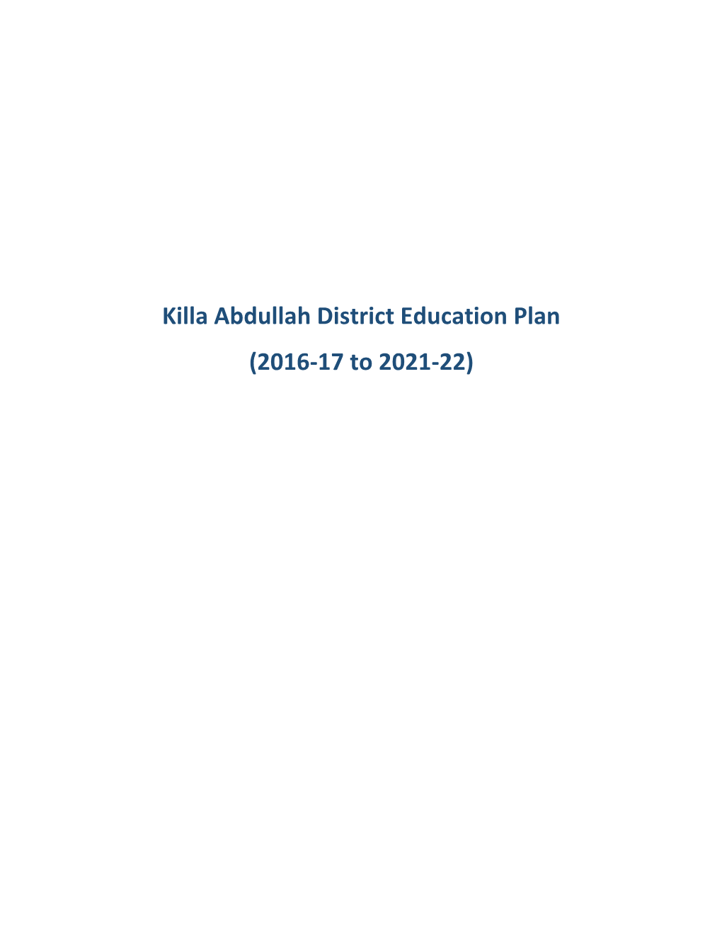 Killa Abdullah District Education Plan (2016-17 to 2021-22)
