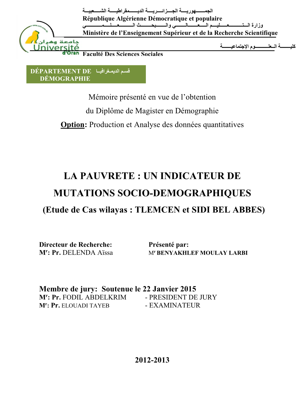 LA PAUVRETE : UN INDICATEUR DE MUTATIONS SOCIO-DEMOGRAPHIQUES (Etude De Cas Wilayas : TLEMCEN Et SIDI BEL ABBES)