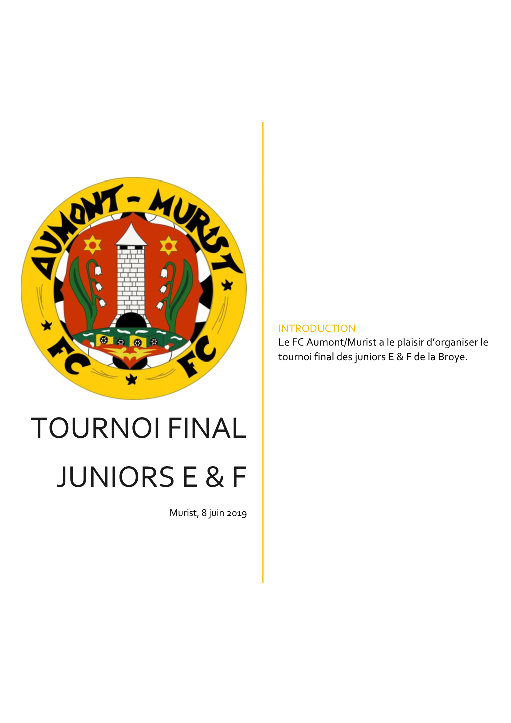 Tournoi Final Juniors E & F