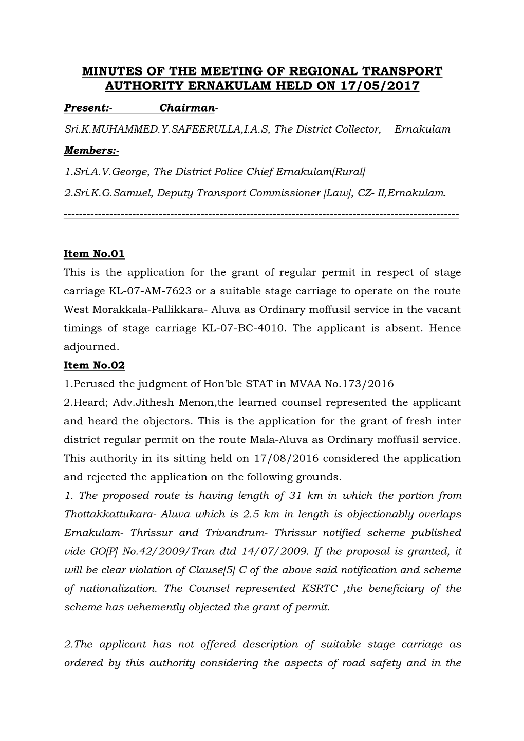 MINUTES of the MEETING of REGIONAL TRANSPORT AUTHORITY ERNAKULAM HELD on 17/05/2017 Present:- Chairman