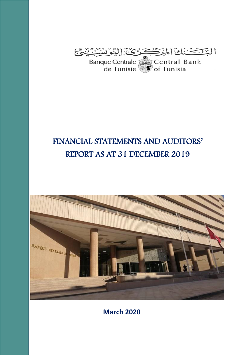 Financial Statements and Auditors' Report As at 31