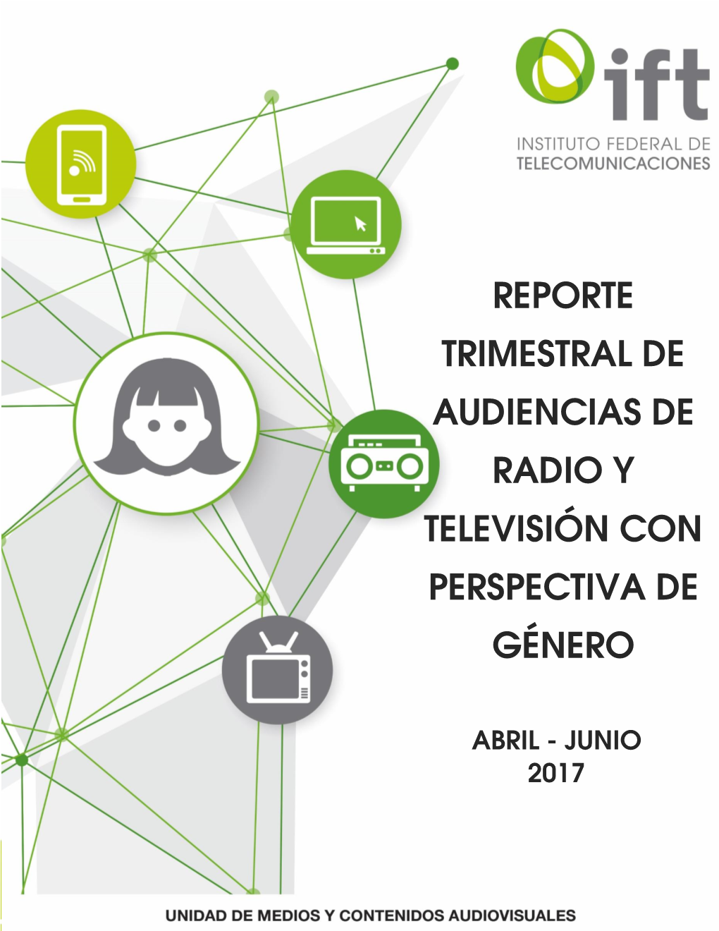 Reporte Trimestral De Audiencias De Radio Y Televisión Con Perspectiva De Género