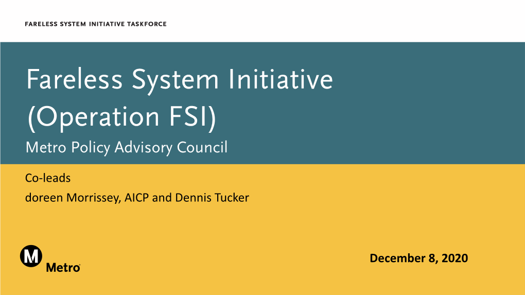 Fareless System Initiative (Operation FSI) Metro Policy Advisory Council