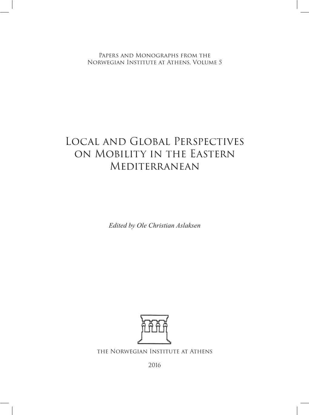 Local and Global Perspectives on Mobility in the Eastern Mediterranean