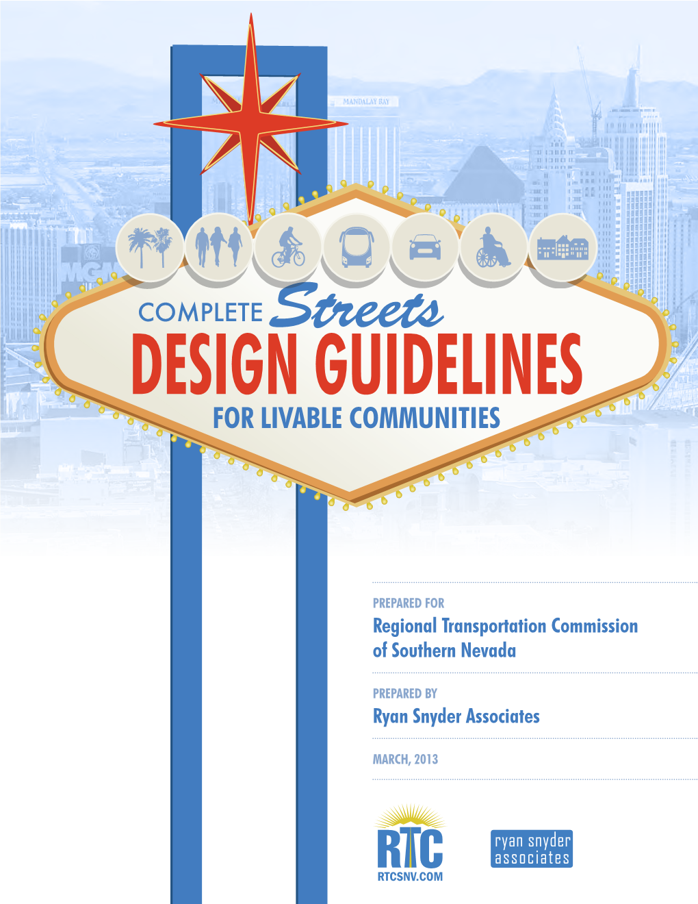 COMPLETE Streets DESIGN GUIDELINES for LIVABLE COMMUNITIES
