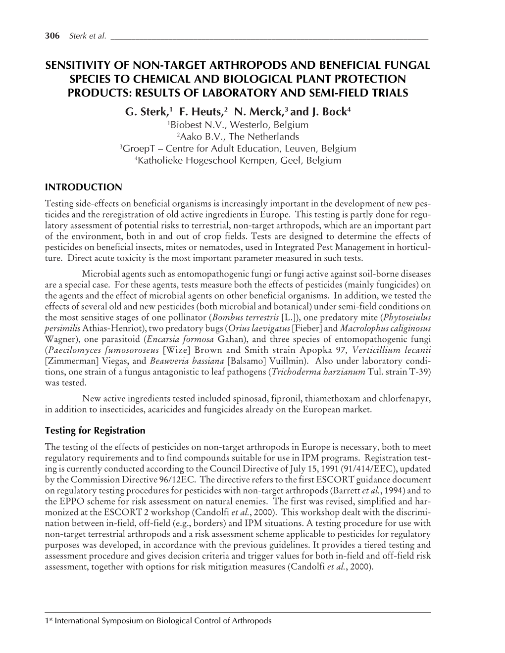 Sensitivity of Non-Target Arthropods and Beneficial Fungal Species to Chemical and Biological Plant Protection Products: Results of Laboratory and Semi-Field Trials G