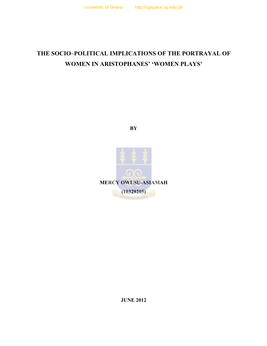 The Socio–Political Implications of the Portrayal of Women in Aristophanes’ ‘Women Plays’