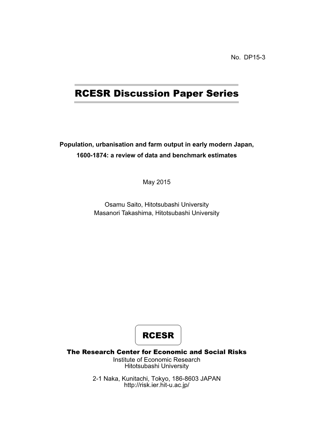 Population, Urbanisation and Farm Output in Early Modern Japan, 1600-1874: a Review of Data and Benchmark Estimates