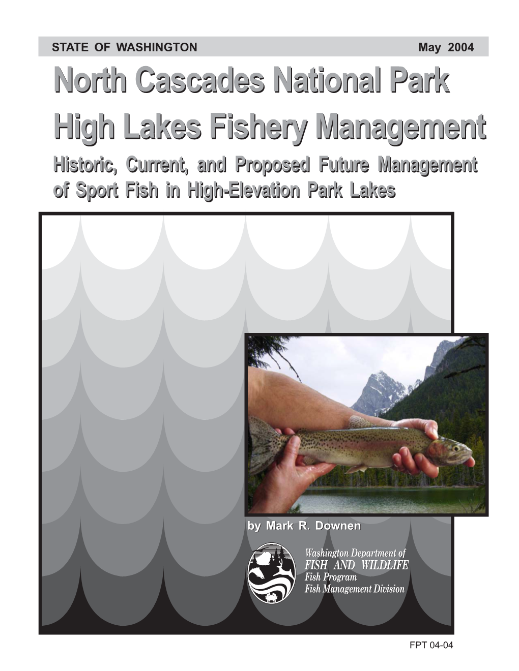 North Cascades National Park High Lakes Fishery Management