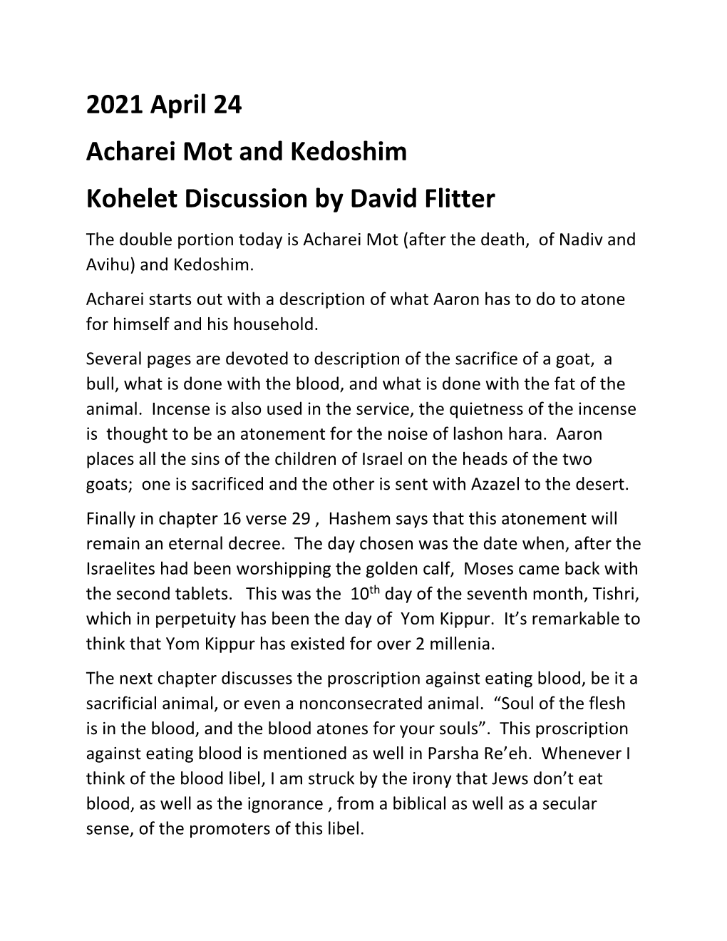 2021 April 24 Acharei Mot and Kedoshim Kohelet Discussion by David Flitter the Double Portion Today Is Acharei Mot (After the Death, of Nadiv and Avihu) and Kedoshim