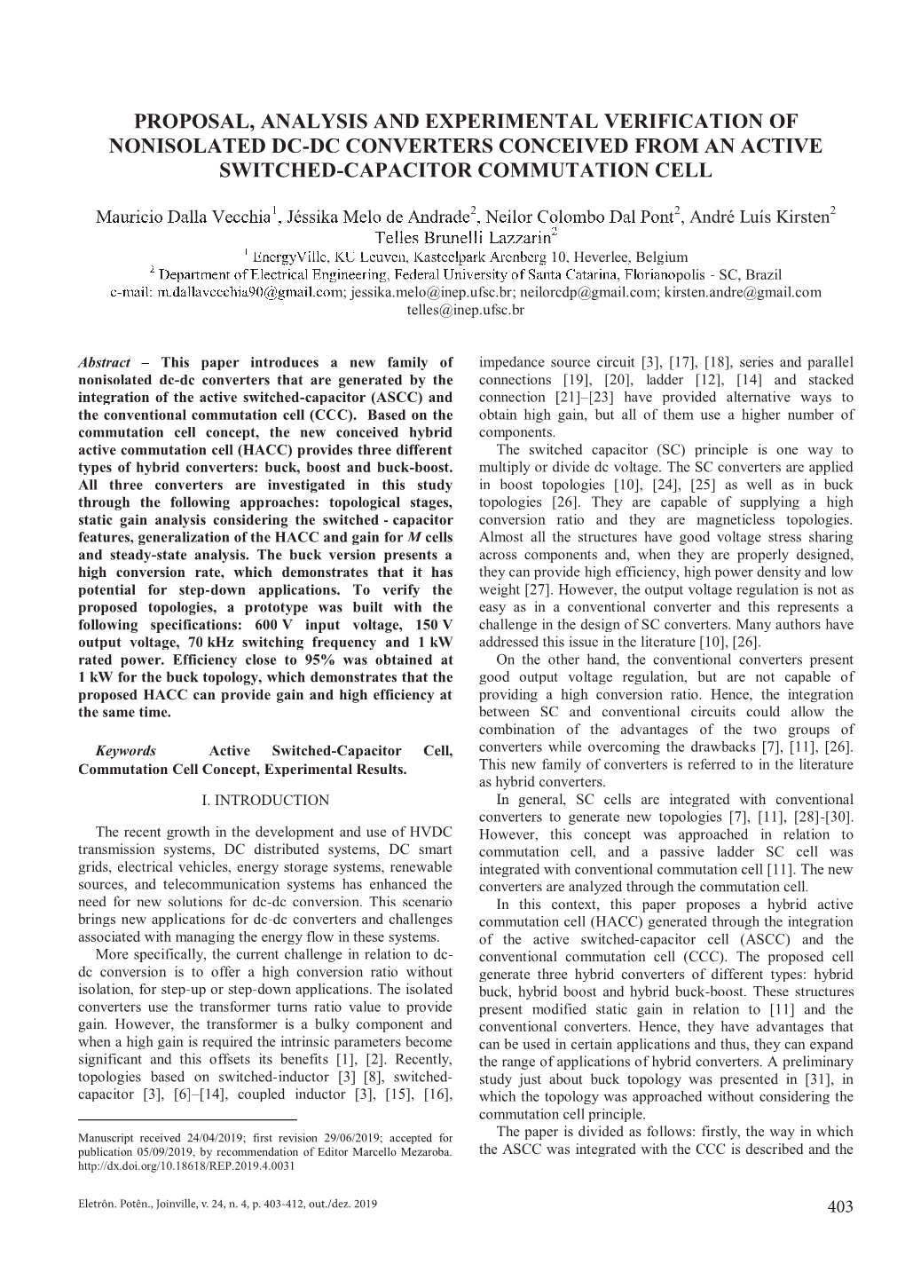 Proposal, Analysis and Experimental Verification of Nonisolated Dc-Dc Converters Conceived from an Active Switched-Capacitor Commutation Cell