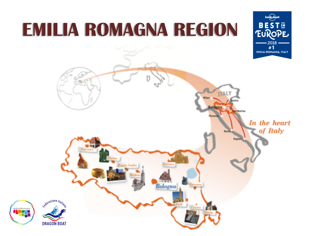 EMILIA ROMAGNA REGION 2018 # 1 Emilia-Romagna, Italy Introduction To