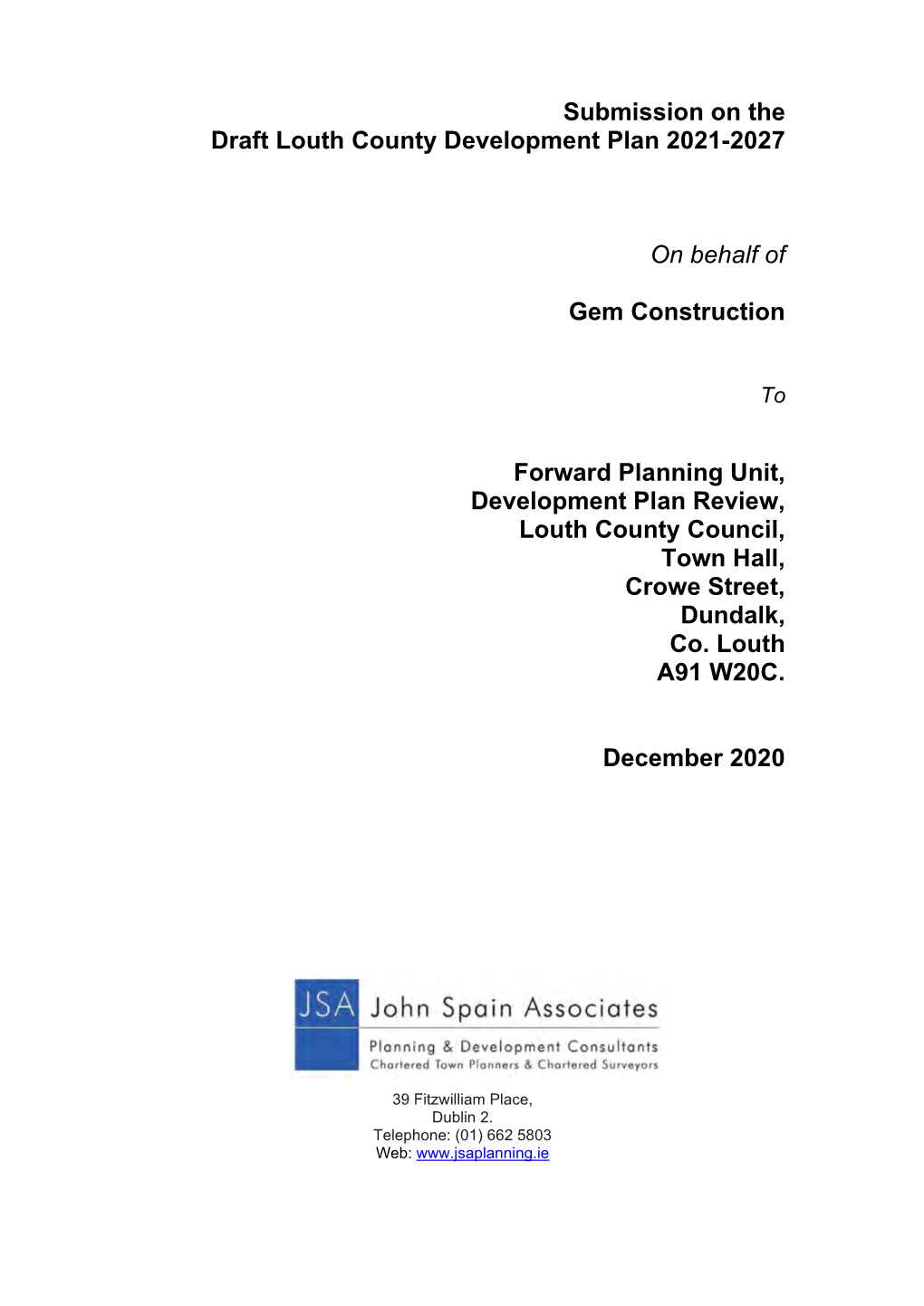 Submission on the Draft Louth County Development Plan 2021-2027 on Behalf of Our Client Gem Construction, in Respect to Their Landholding at Oriel Road, Collon, Co