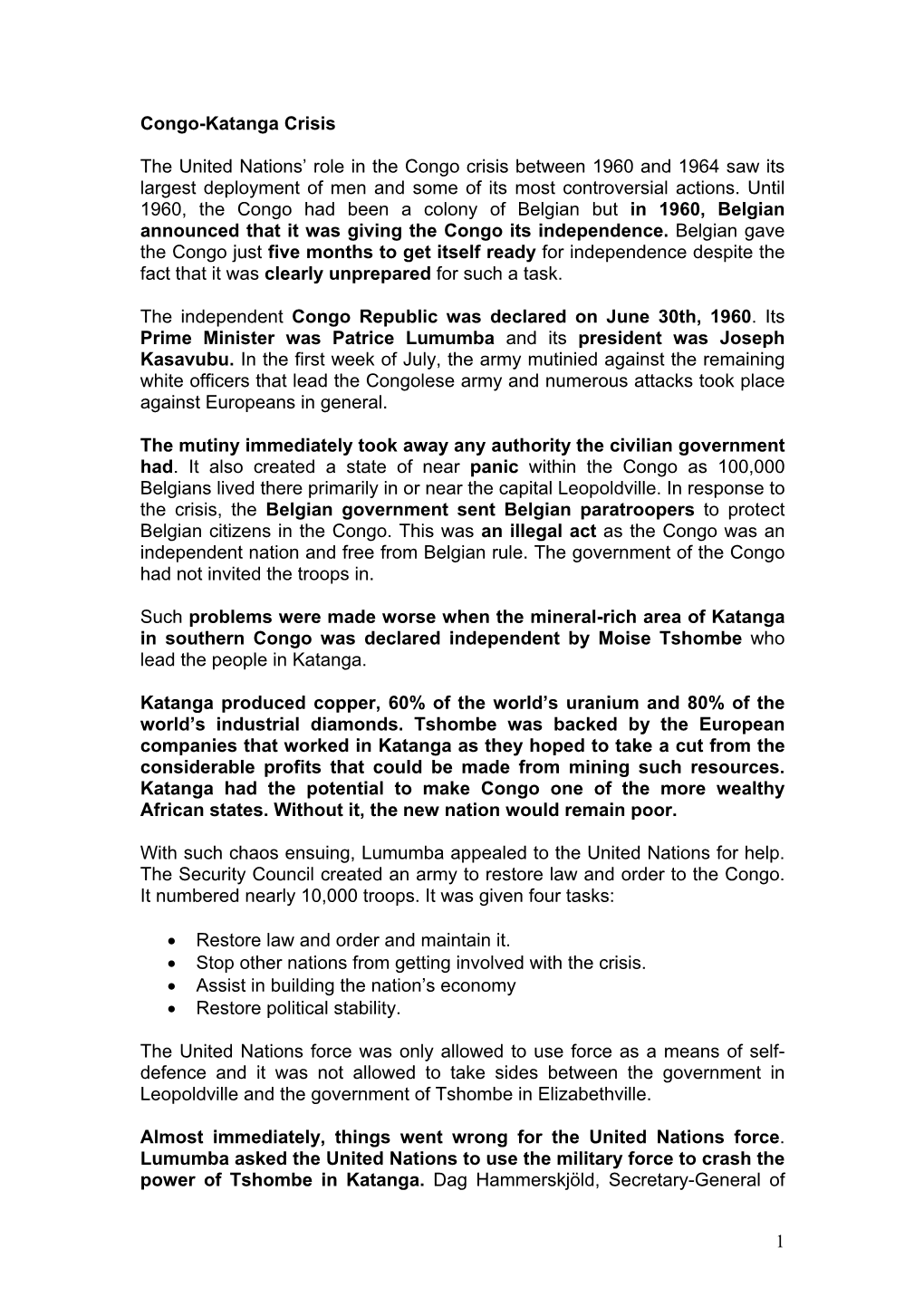 1 Congo-Katanga Crisis the United Nations' Role in the Congo Crisis Between 1960 and 1964 Saw Its Largest Deployment of Men An