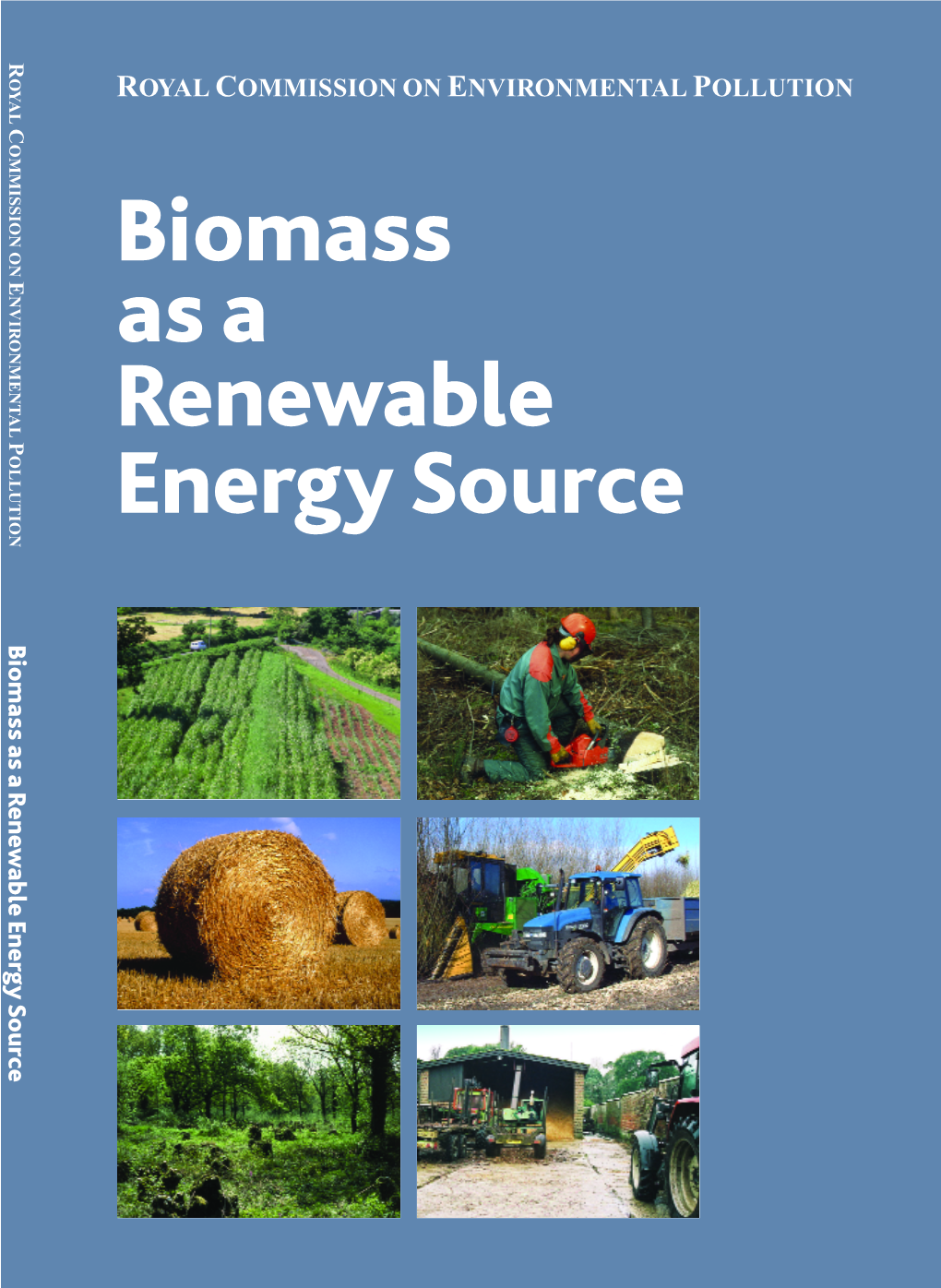 Why Biomass? 1.4 Wood Is a Renewable Fuel; Its Production and Use Is Almost Carbon Neutral
