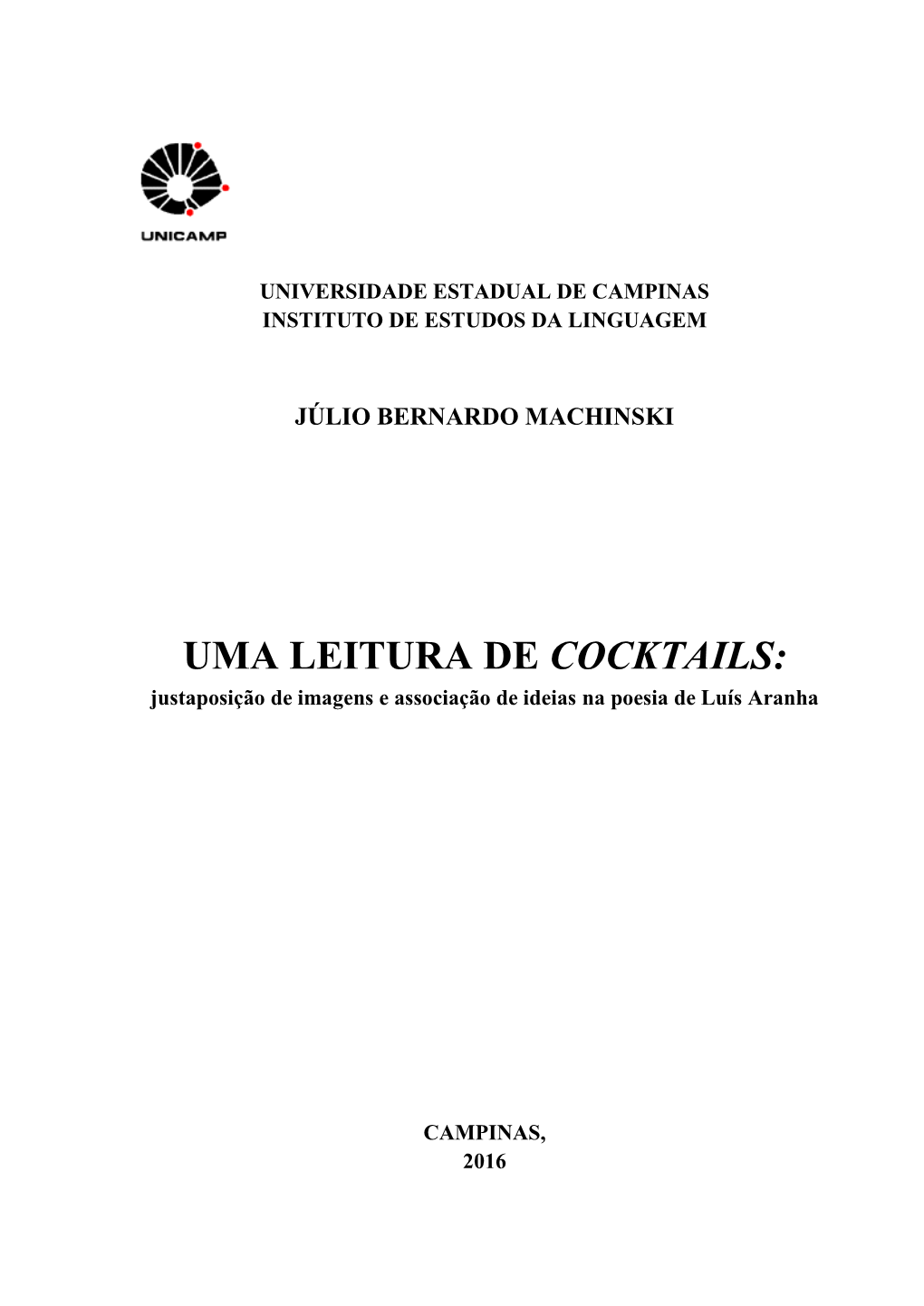 UMA LEITURA DE COCKTAILS: Justaposição De Imagens E Associação De Ideias Na Poesia De Luís Aranha
