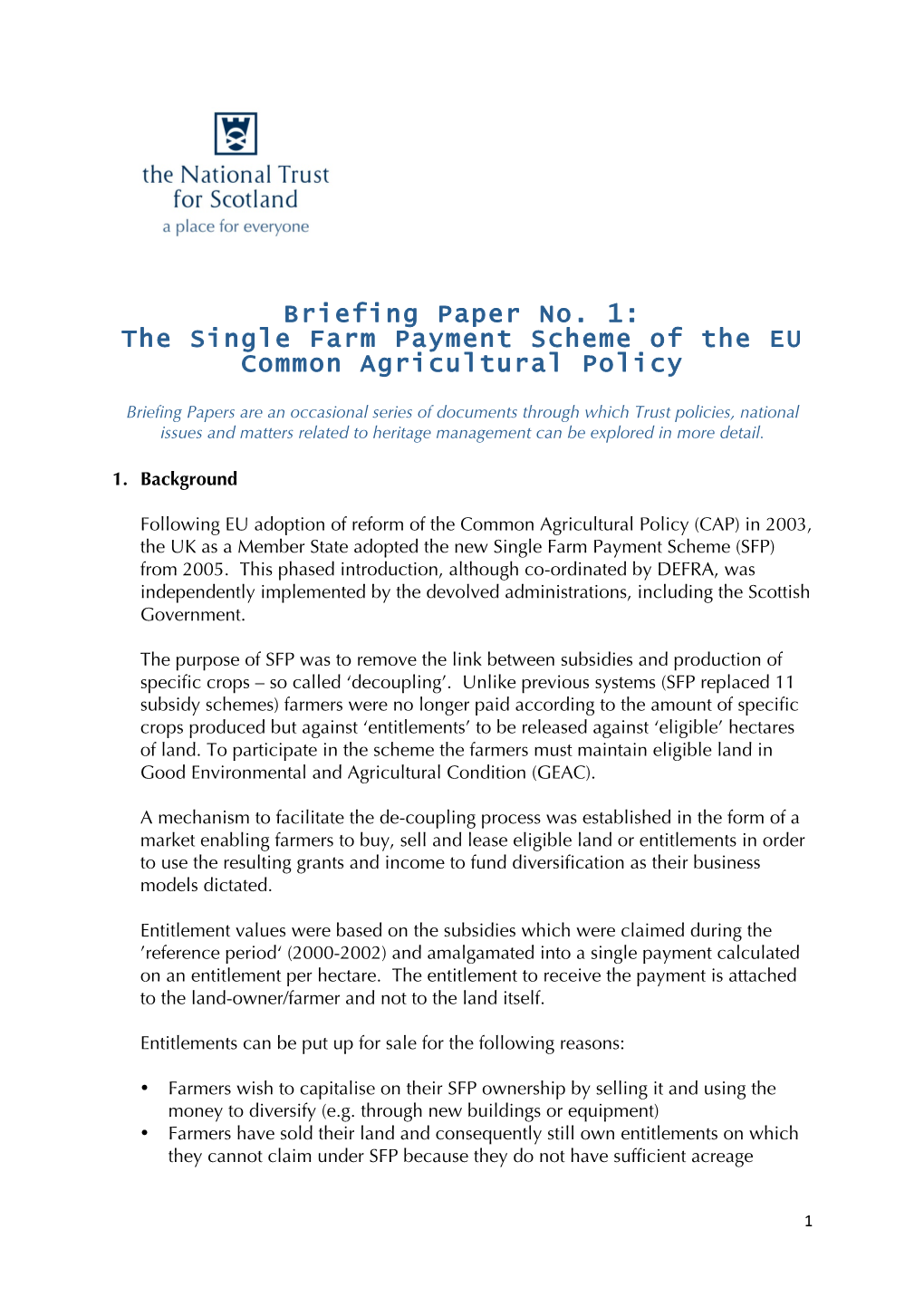 The Single Farm Payment Scheme of the EU Common Agricultural Policy