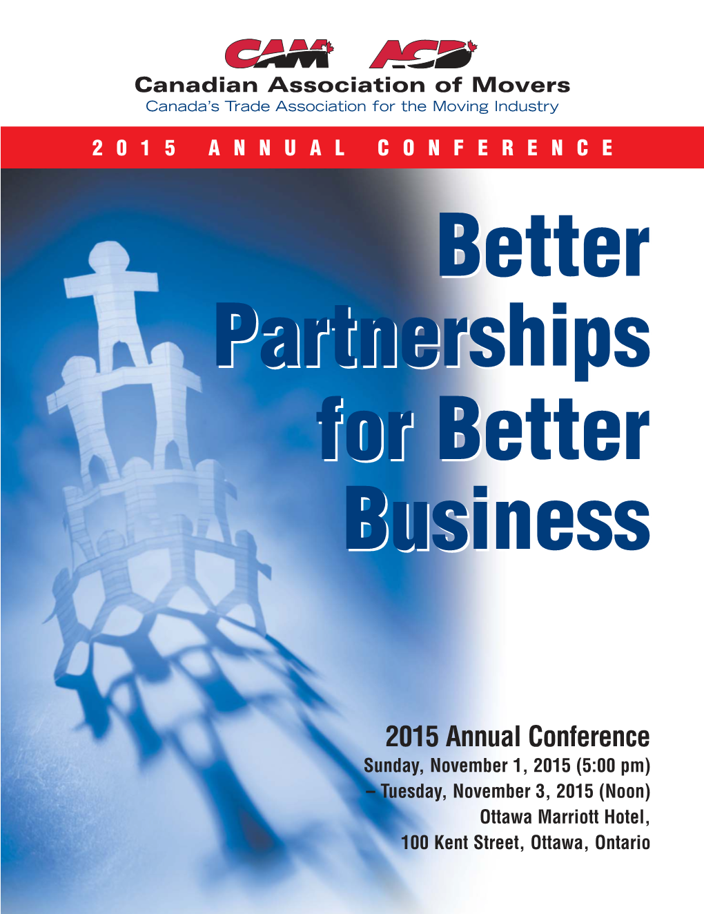 2015 ANNUAL CONFERENCE Betterbetter Partnershipspartnerships Forfor Betterbetter Businessbusiness