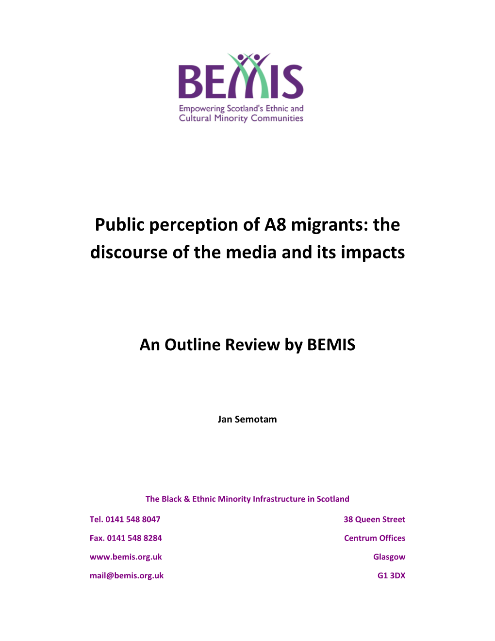 Public Perception of A8 Migrants: the Discourse of the Media and Its Impacts