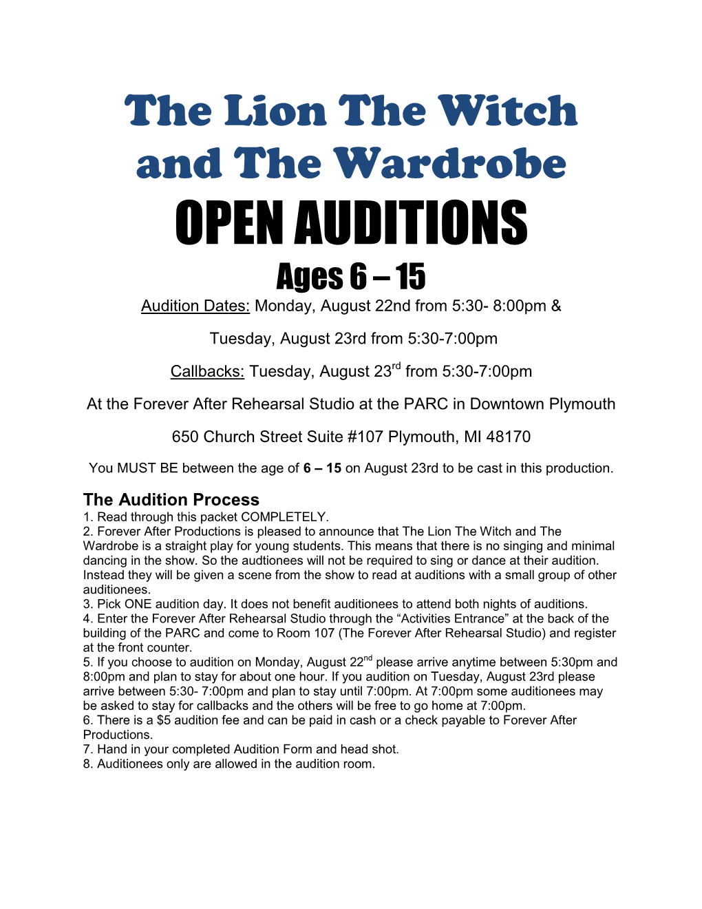 OPEN AUDITIONS Ages 6 – 15 Audition Dates: Monday, August 22Nd from 5:30- 8:00Pm &