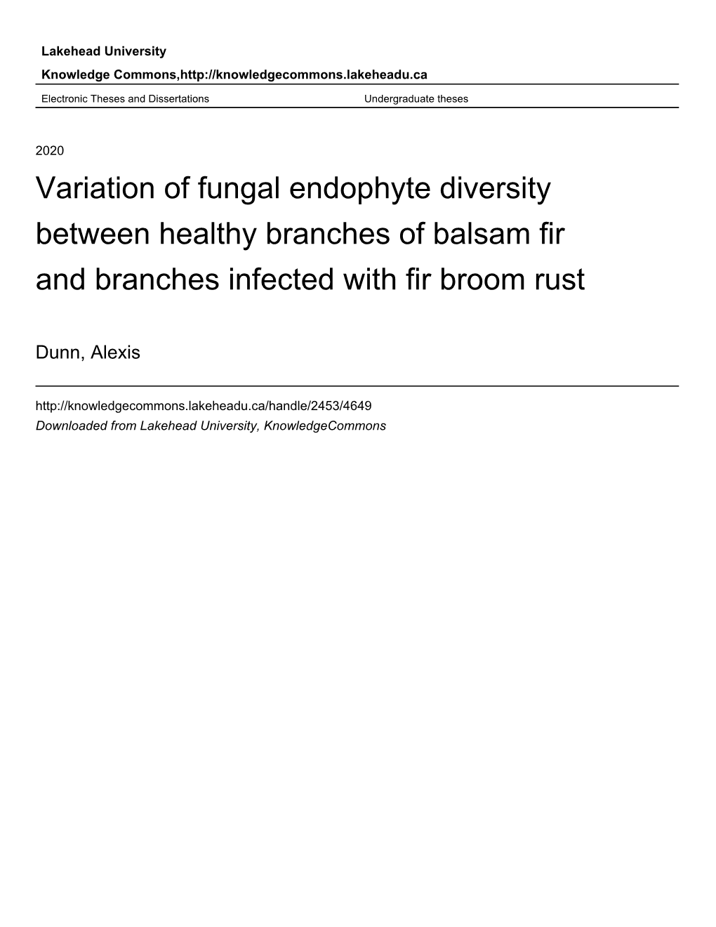 Variation of Fungal Endophyte Diversity Between Healthy Branches of Balsam Fir and Branches Infected with Fir Broom Rust