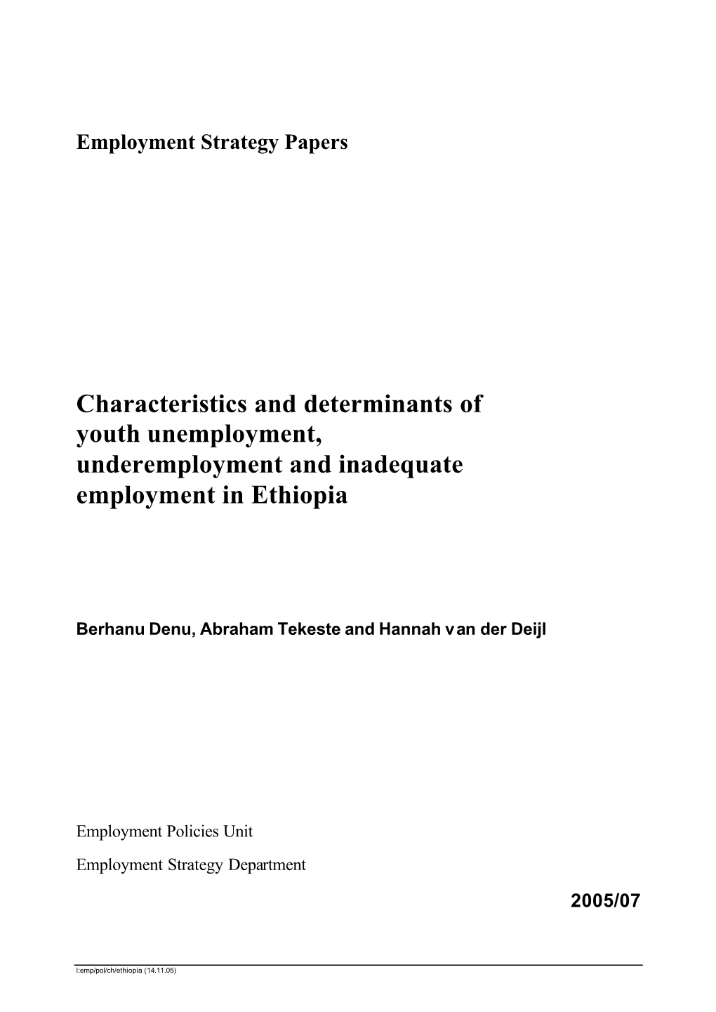 Characteristics and Determinants of Youth Unemployment, Underemployment and Inadequate Employment in Ethiopia
