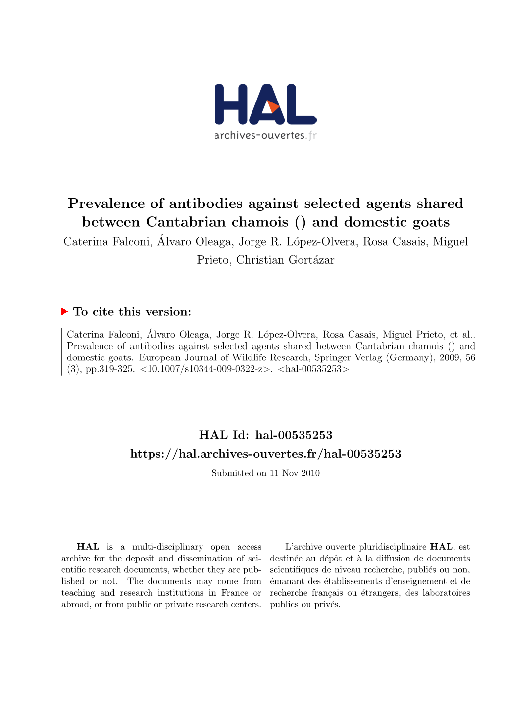 Prevalence of Antibodies Against Selected Agents Shared Between Cantabrian Chamois () and Domestic Goats Caterina Falconi, Alvaro´ Oleaga, Jorge R
