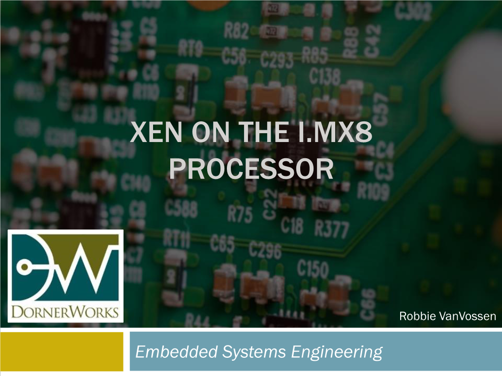 Xen Open Source Embedded Hypevisor