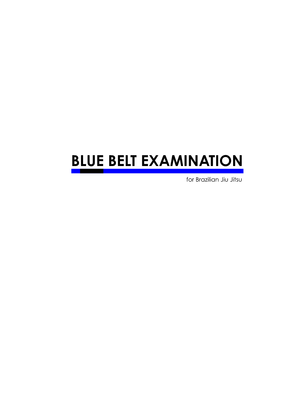 Blue Belt Requirements