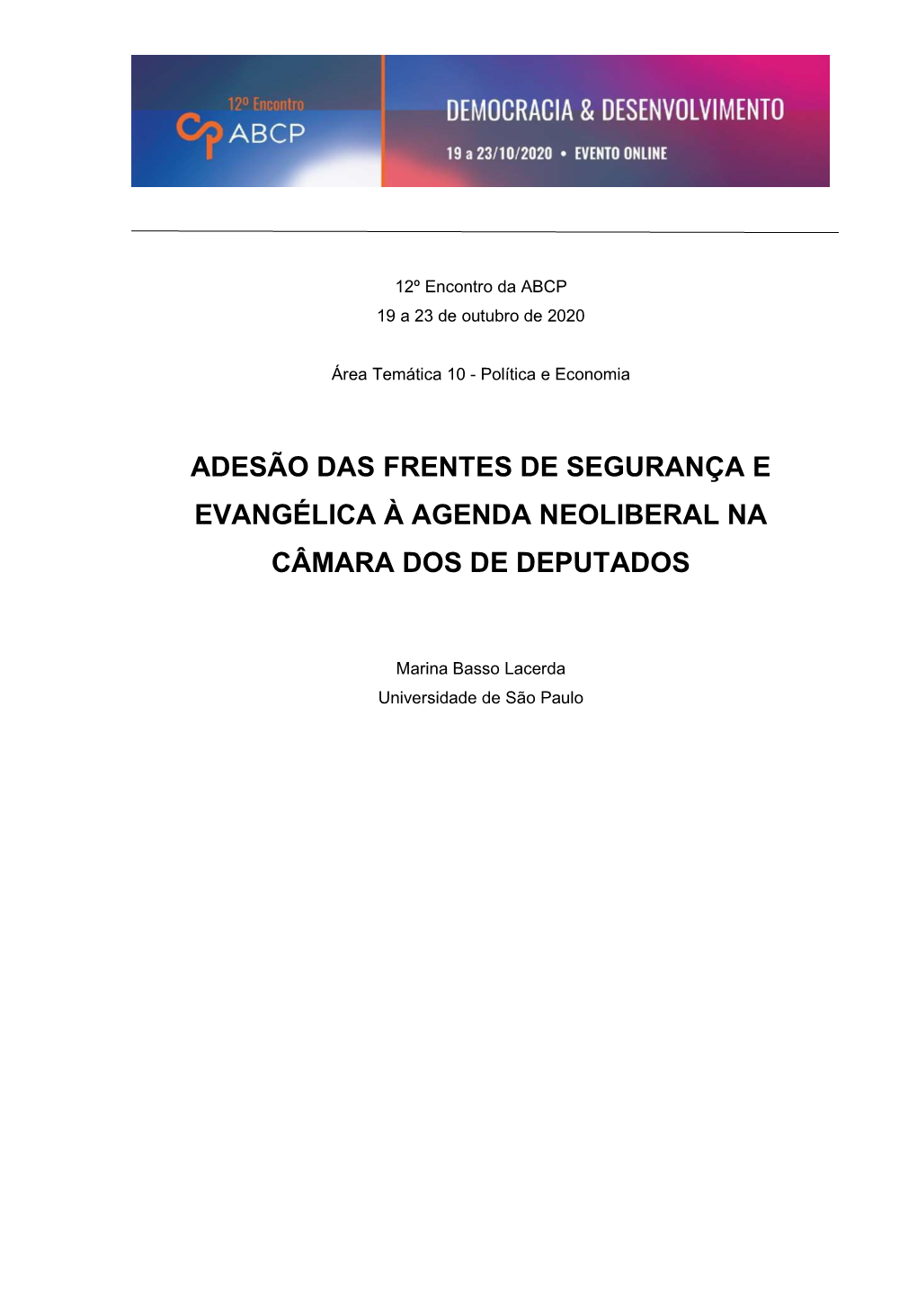 Adesão Das Frentes De Segurança E Evangélica À Agenda Neoliberal Na Câmara Dos De Deputados