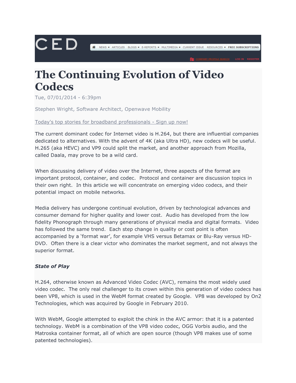 The Continuing Evolution of Video Codecs Tue, 07/01/2014 - 6:39Pm