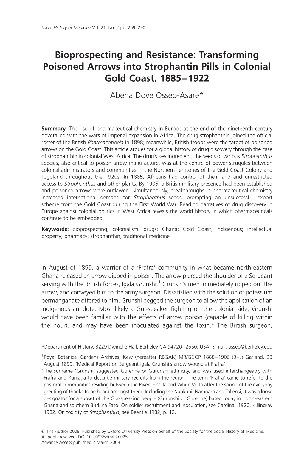 Bioprospecting and Resistance: Transforming Poisoned Arrows Into Strophantin Pills in Colonial Gold Coast, 1885–1922 Abena Dove Osseo-Asare*