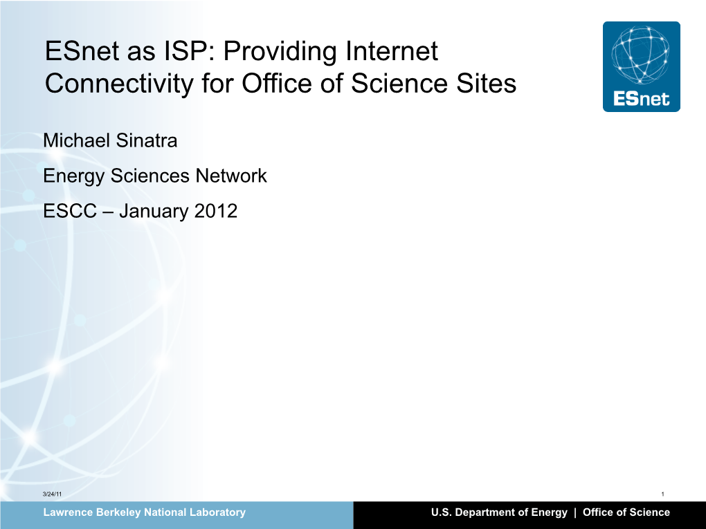 Esnet As ISP: Providing Internet Connectivity for Office of Science Sites