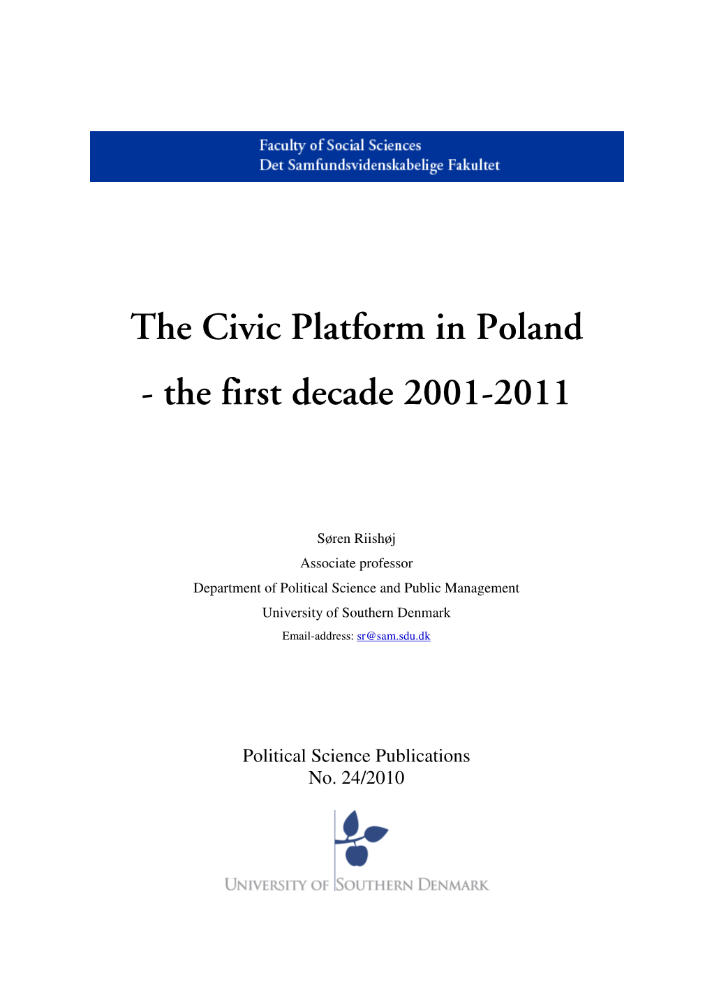 The Civic Platform in Poland the First Decade 2001-2011